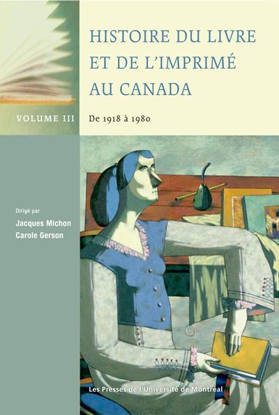 Histoire du livre et de l'imprimé au Canada, Vol. III