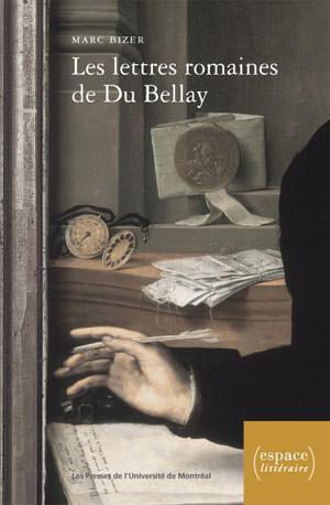 Les lettres romaines de Du Bellay [relié]