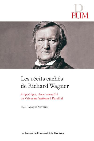 Récits cachés de Richard Wagner (Les)