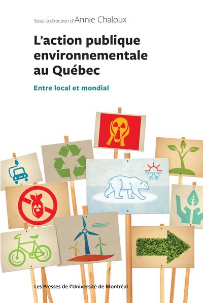 Action publique environnementale au Québec (L')