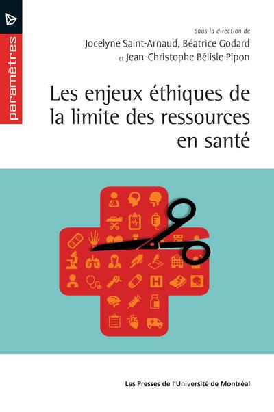 Enjeux éthiques de la limite des ressources en santé (Les)