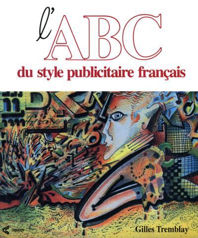 ABC du style publicitaire français (L')