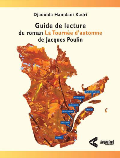 Guide de lecture du roman La Tournée d’automne de Jacques Poulin
