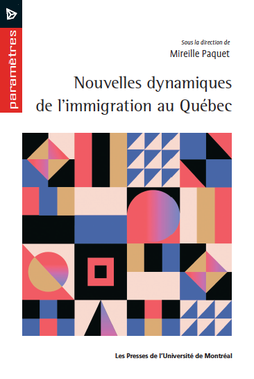 Nouvelles dynamiques de l'immigration au Québec