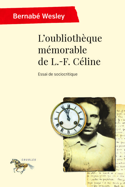 L'oubliothèque mémorable de L.-F. Céline
