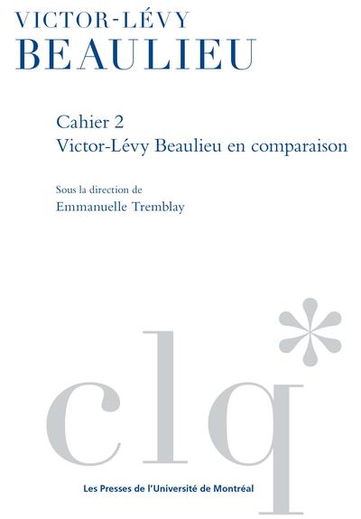 Les Cahiers Victor-Lévy Beaulieu, cahier 2